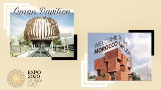 EXPO 2020 OMAN & MOROCCAN PAVILION  | MR&MRS MEJIA #expo2020dubai #omanpavilion #moroccanpavilion