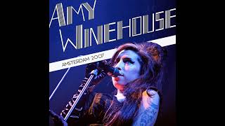 Amy Winehouse - Paradiso Amstedam 2007 (Full Audio)