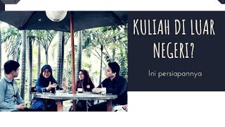 Apa yang harus dipersiapkan untuk kuliah ke luar negeri