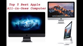 Top 5 Best Apple All-in-Ones Computer