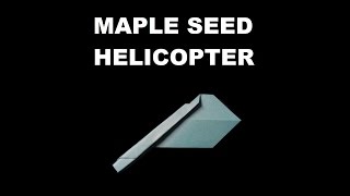 Origami Maple Seed Helicopter