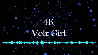 4k volt girl (original)