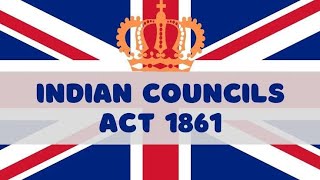 Indian Councils Act 1861 | Historical Background of India's Constitution | EduMandala