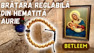 ✠ Brățara reglabilă din hematită aurie – Betleem ✠