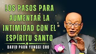 DAVID PAUL YONGGI CHO: CÓMO EL ESPÍRITU SANTO PUEDE AYUDARTE A SUPERAR TUS MAYORES DESAFÍOS