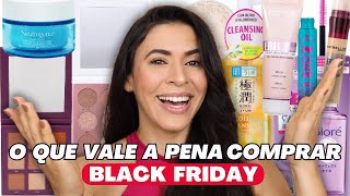 BLACK FRIDAY: Quais os melhores produtos para comprar? - TOP 10 Dicas de Maquiagem e Skin Care