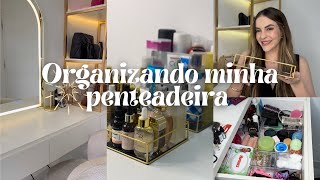 ORGANIZANDO MINHA PENTEADEIRA | Compras na Shopee e no Mercado Livre.