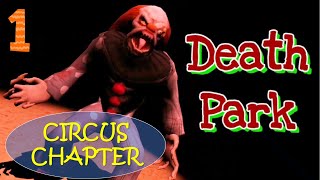 Death Park Circus 🎪 Chapter Full Gameplay