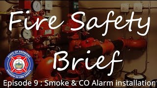 Fire Safety Briefs - Episode 9 -Smoke and CO Alarm installation