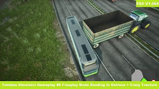 Fernbus Simulator 1.005 Gameplay #6 Freeplay Mode Heading to Ostrave + Crazy Tractors - PS5