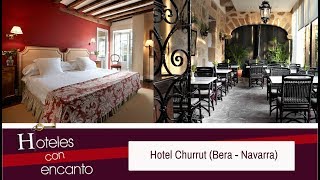 HOTEL CHURRUT - HOTELES CON ENCANTO