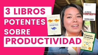 3 Libros sobre PRODUCTIVIDAD que tienes que Leer | Cómo ser más productivo y organizado