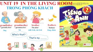 [TIẾNG ANH LỚP 2] Học kỳ 2 - Unit 19: In the living room | Trong phòng khách