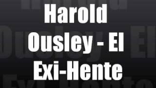 Harold Ousley - El Exi-Hente