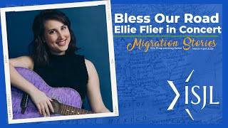 Highlights from Bless Our Road: Ellie Flier in Concert | March 2023