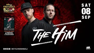 THE HIM - Sky Garden Bali Int. DJ Series - September 8th, 2018