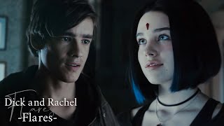 Dick and Rachel || Flares