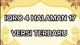 CARA MEMAHAMI IQRA 4 HALAMAN 17 | CARA MELANCARKAN BACAAN ALQURAN METODE IQRO DIBACA PELAN PELAN