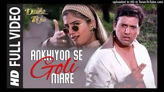 Ankhiyon Se Goli Mare - Full Video Song | Dulhe Raja | Sonu Nigam | Govinda, Raveena Tandon