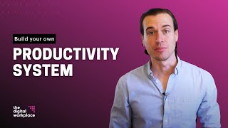 Build your own productivity system