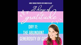 11/21 Days of Gratitude: The Abundant Generosity of God