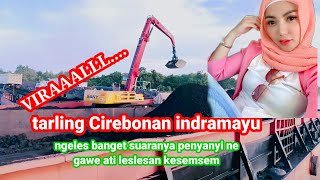 TARLING CIREBONAN INDRAMAYU ENAK BANGET LAGU NYA // PROSES MUAT BATU BARA DI  JETTY MANUAL