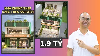 Chỉ 1.9 Tỷ Xây Dựng Cho Quán Cafe Khung Thép 2.5 Tầng Kết Hợp Ở Tại Quỳnh Phụ - Thái Bình I Kisato