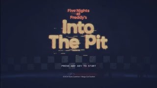 FNAF in to the pit