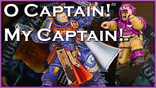 O Captain! My Captain! | Warhammer 40k Imperium: Issues 5, 6, 19-22