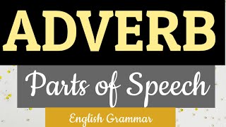 ADVERB - క్రియా విశేషణము || Parts of Speech # EnglishGrammar