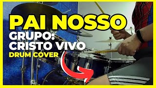 Pai Nosso - Drum Cover