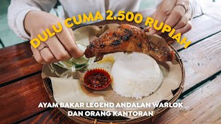 DULU AYAM BAKAR DISINI CUMA 2.500 RUPIAH ! SUDAH JUALAN 20 TAHUN & BUMBUNYA NGERESAP BANGET!