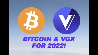 Bitcoin & VGX for 2022!