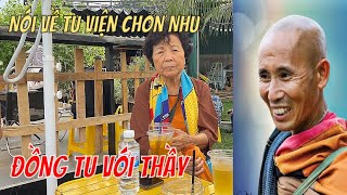 Bất Ngờ Cô Phật Tử đồng tu với Thầy Minh Tuệ chia sẻ về Tu Viện Chơn Như