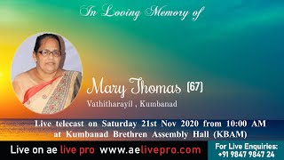 Funeral Service Live: Mary Thomas (67), Vathitharayil , Kumbanad