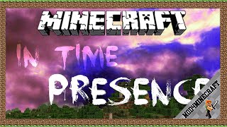 In Time Presence Mod 1.12.2 & Tutorial Downloading And Installing For Minecraft