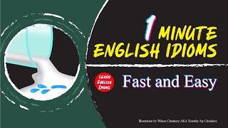 Learn English Idioms - Cry Over Spilt Milk