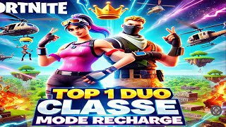 TOP 1 EN DUO CLASSÉ RECHARGE SUR FORTNITE !!!