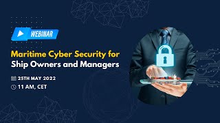 Webinar   Maritime Cyber Security for Ship owners and Ship Managers