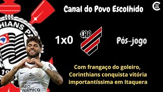 PÓS-JOGO: CORINTHIANS 1x0 Athlético