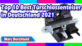 Top 10 Best Türschlossenteiser in Deutschland 2021