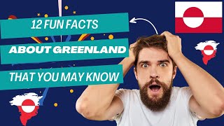 12 Fun Facts About Greenland