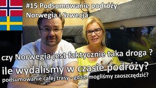 #15 Ile kasy wydaliśmy w podróży czyli podsumowanie podróży kamperem po Norwegii i Szwecji