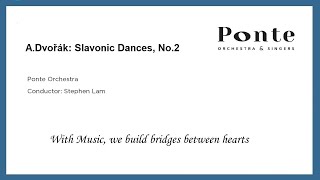 Ponte Orchestra 本地樂團：Slavonic Dances No.2 by Dvořák