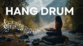 Positive Energy Hang Drum Music 🎶HANG DRUM + WATER DRUM Yoga Music (432Hz) | Handpan Music For Sleep