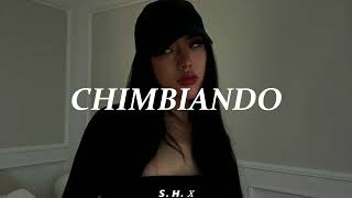 El Clooy - CHIMBIANDO | (Letra/Lyrics)