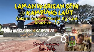 Jalan-Jalan Kelantan: Laman Warisan Seni Masjid Kampung Laut Tumpat