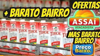 VÁLIDO ATÉ-13/10 OFERTAS ASSAÍ OFERTAS E Promoção Oferta folheto Assaí Supermarket Oferta Atacado SP