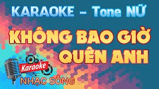 Không Bao Giờ Quên Anh Karaoke - Tone Nữ - Karaoke Nhạc Sống Sóc Trăng