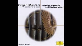 Helmut Walcha - Organ Masters Before Bach